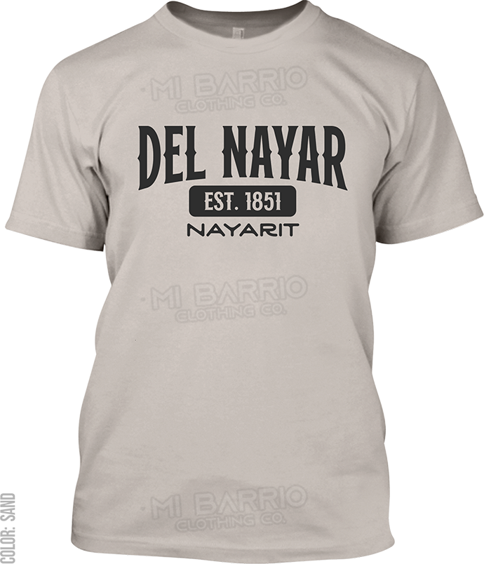 Del Nayar, Nayarit Signature T-Shirt