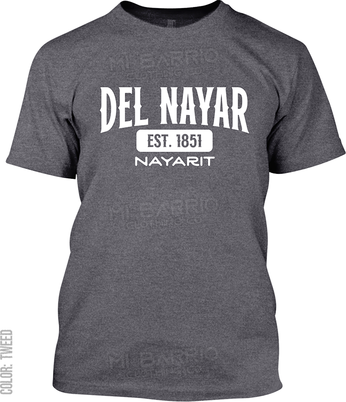 Del Nayar, Nayarit Signature T-Shirt