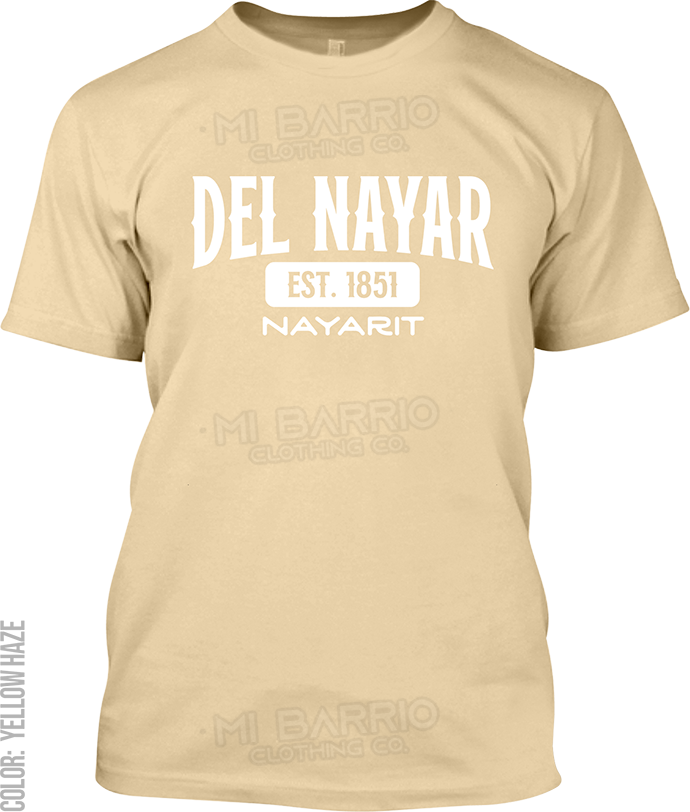 Del Nayar, Nayarit Signature T-Shirt