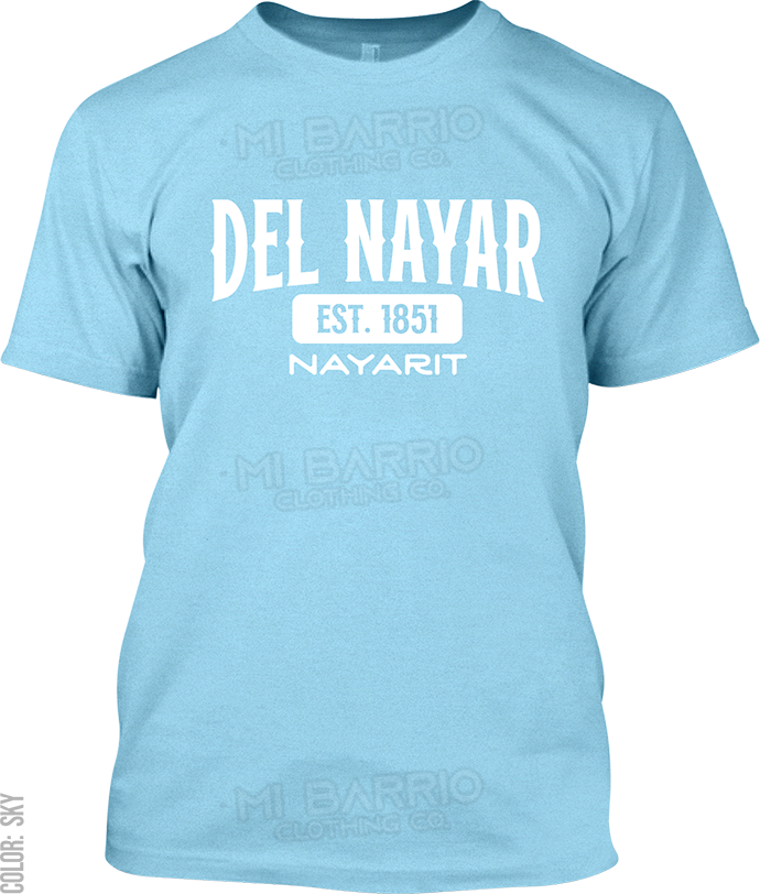 Del Nayar, Nayarit Signature T-Shirt