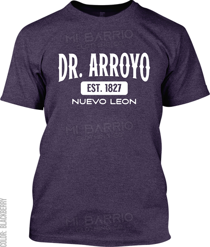 Dr. Arroyo, Nuevo Leon Signature T-Shirt