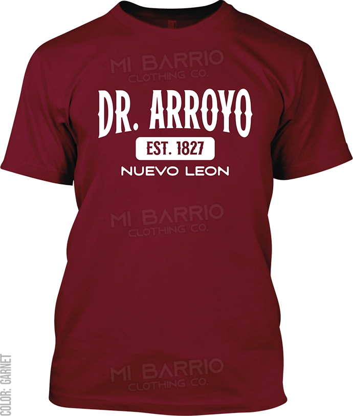 Dr. Arroyo, Nuevo Leon Signature T-Shirt