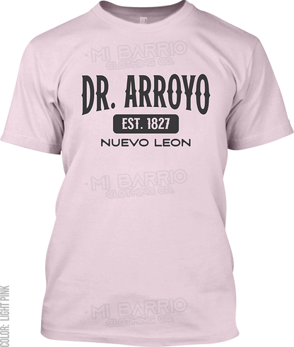 Dr. Arroyo, Nuevo Leon Signature T-Shirt