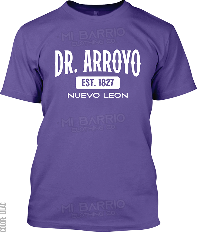 Dr. Arroyo, Nuevo Leon Signature T-Shirt