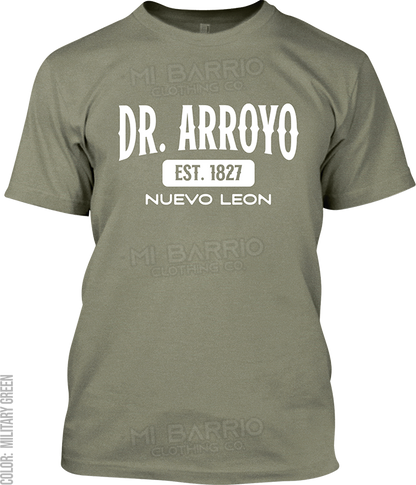 Dr. Arroyo, Nuevo Leon Signature T-Shirt