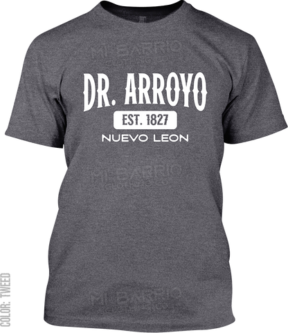 Dr. Arroyo, Nuevo Leon Signature T-Shirt