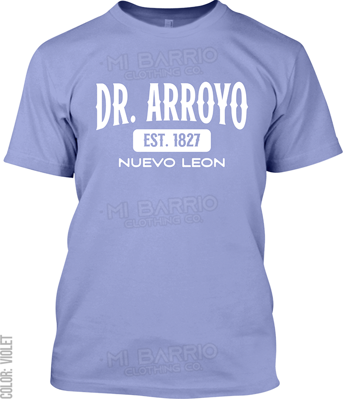 Dr. Arroyo, Nuevo Leon Signature T-Shirt