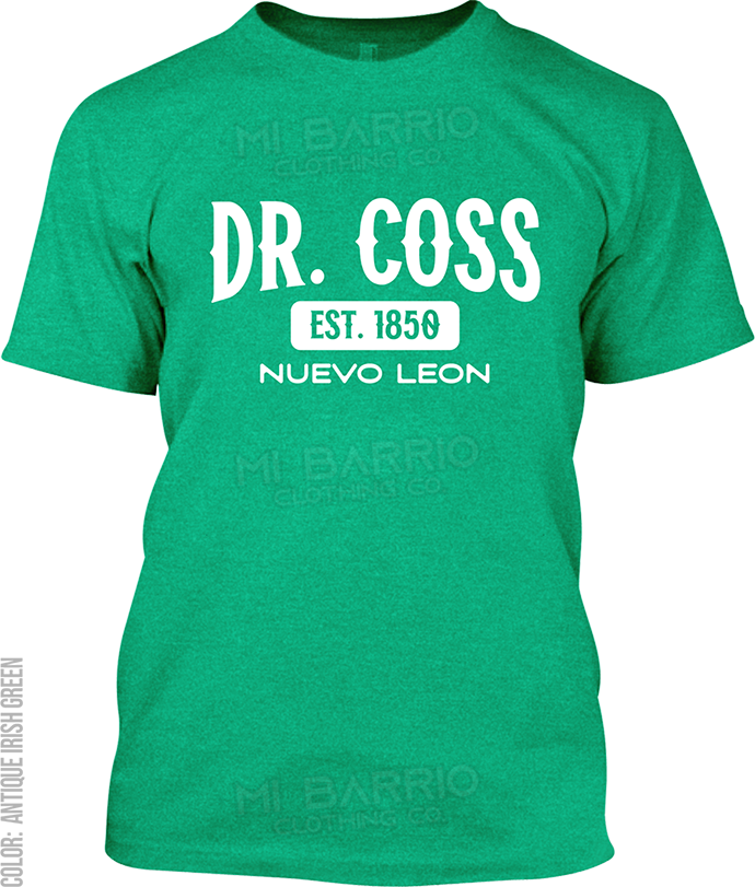 Dr. Coss, Nuevo Leon Signature T-Shirt