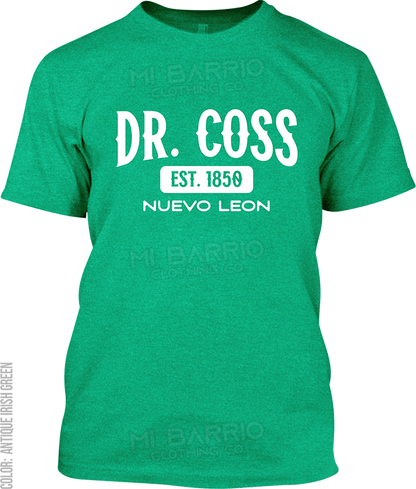 Dr. Coss, Nuevo Leon Signature T-Shirt