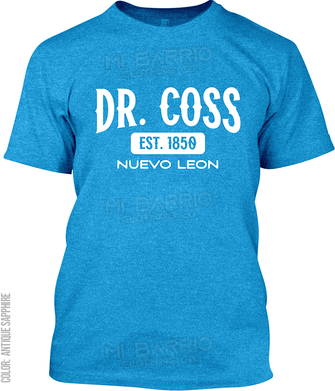 Dr. Coss, Nuevo Leon Signature T-Shirt