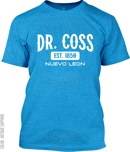 Dr. Coss, Nuevo Leon Signature T-Shirt