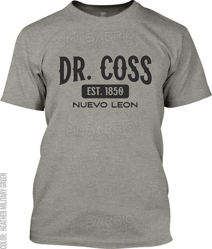 Dr. Coss, Nuevo Leon Signature T-Shirt