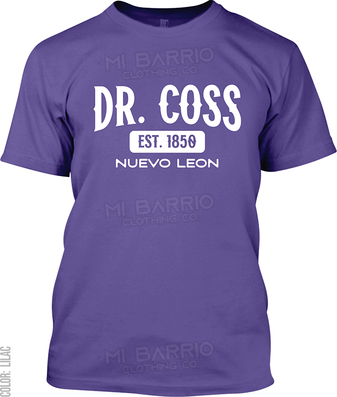 Dr. Coss, Nuevo Leon Signature T-Shirt