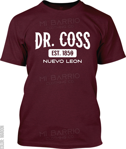 Dr. Coss, Nuevo Leon Signature T-Shirt