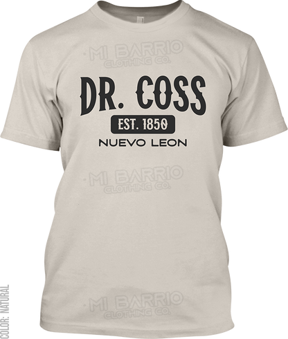 Dr. Coss, Nuevo Leon Signature T-Shirt