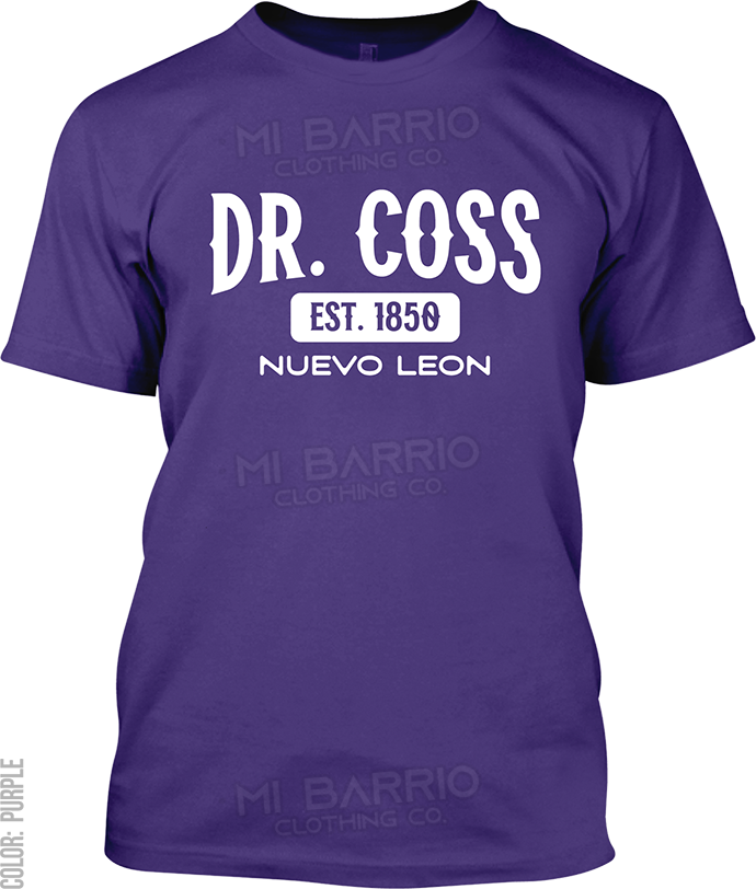 Dr. Coss, Nuevo Leon Signature T-Shirt