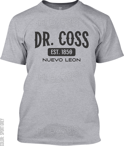 Dr. Coss, Nuevo Leon Signature T-Shirt