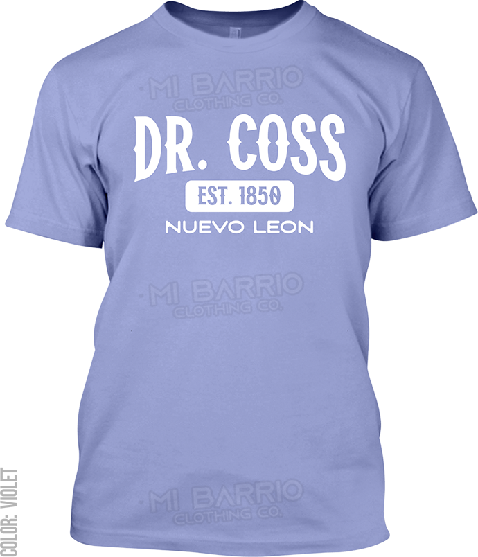 Dr. Coss, Nuevo Leon Signature T-Shirt