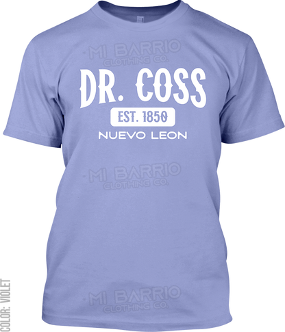 Dr. Coss, Nuevo Leon Signature T-Shirt