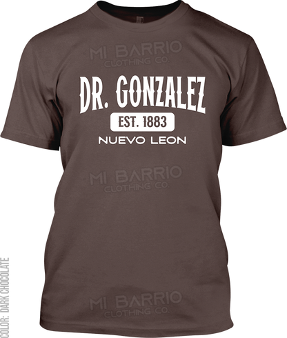 Dr. Gonzalez, Nuevo Leon Signature T-Shirt