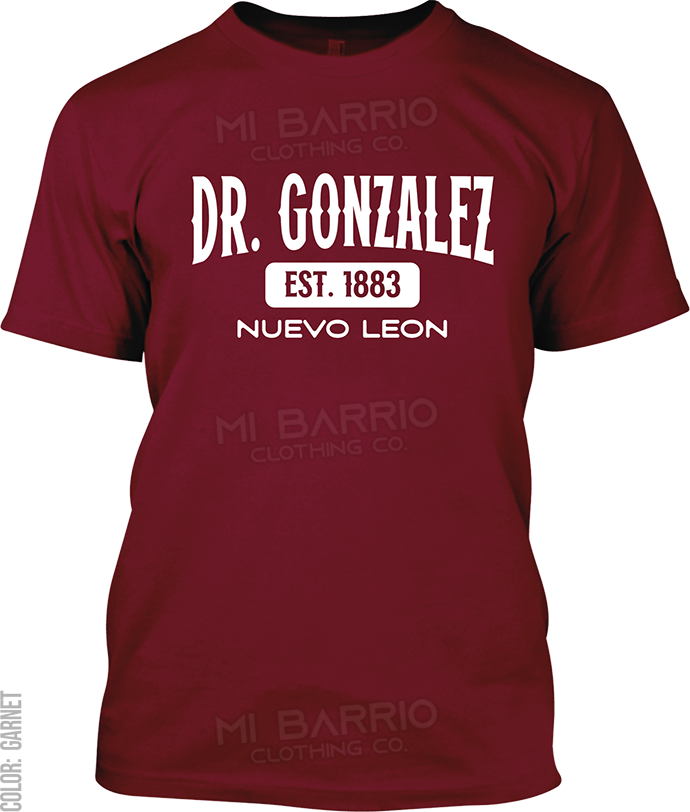 Dr. Gonzalez, Nuevo Leon Signature T-Shirt