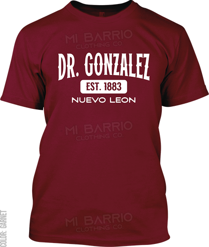 Dr. Gonzalez, Nuevo Leon Signature T-Shirt