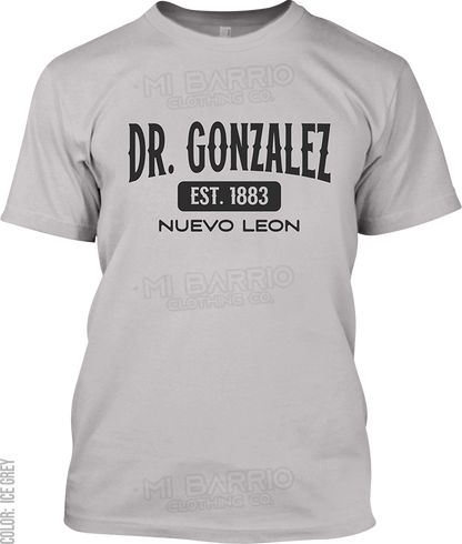 Dr. Gonzalez, Nuevo Leon Signature T-Shirt