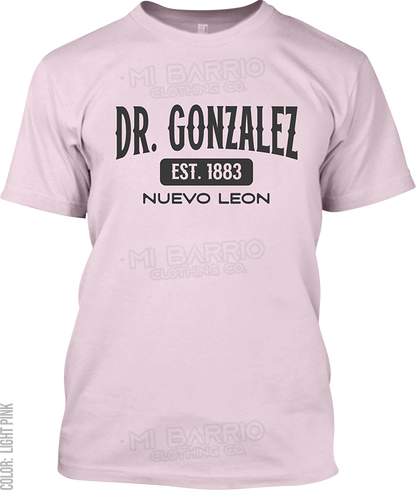 Dr. Gonzalez, Nuevo Leon Signature T-Shirt