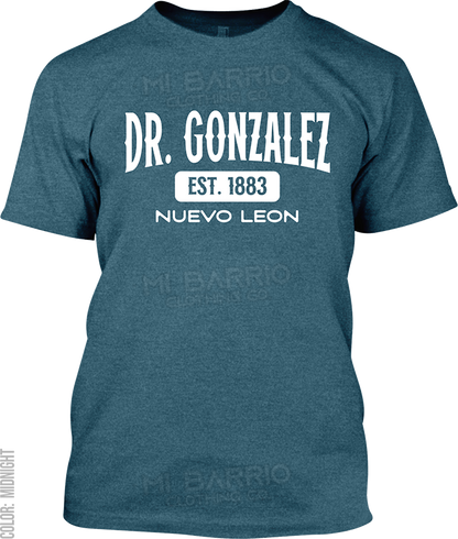 Dr. Gonzalez, Nuevo Leon Signature T-Shirt