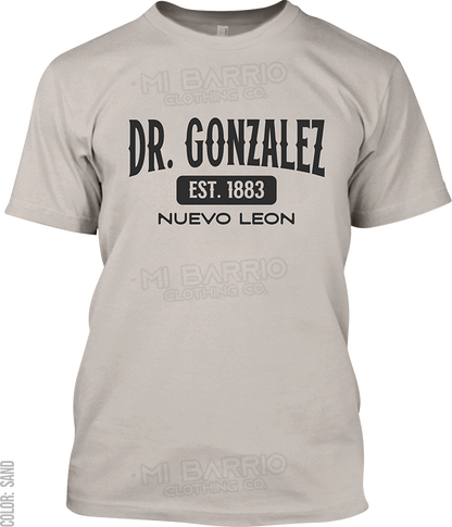 Dr. Gonzalez, Nuevo Leon Signature T-Shirt