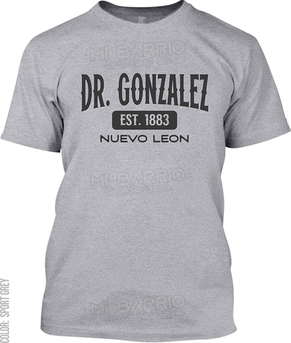 Dr. Gonzalez, Nuevo Leon Signature T-Shirt