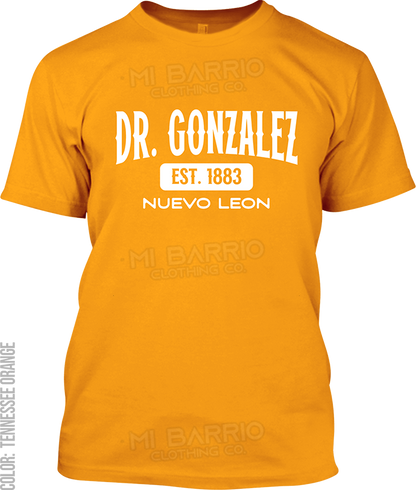 Dr. Gonzalez, Nuevo Leon Signature T-Shirt