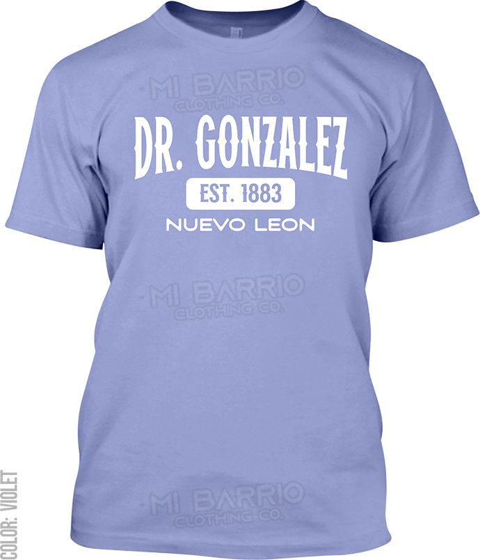 Dr. Gonzalez, Nuevo Leon Signature T-Shirt