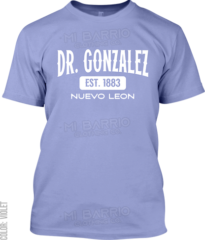 Dr. Gonzalez, Nuevo Leon Signature T-Shirt