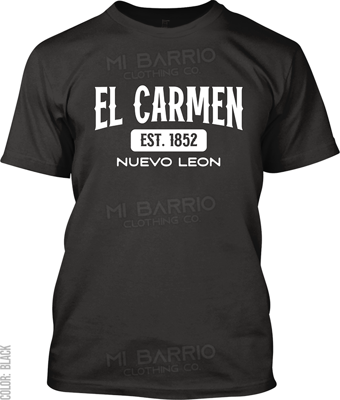 El Carmen, Nuevo Leon Signature T-Shirt