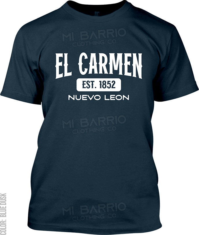 El Carmen, Nuevo Leon Signature T-Shirt