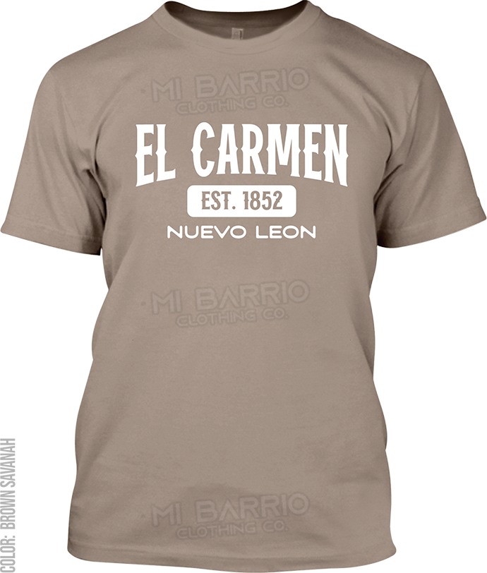 El Carmen, Nuevo Leon Signature T-Shirt