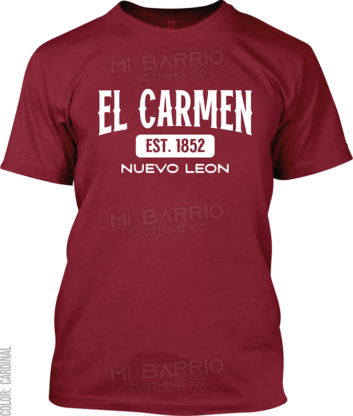 El Carmen, Nuevo Leon Signature T-Shirt