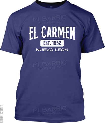 El Carmen, Nuevo Leon Signature T-Shirt