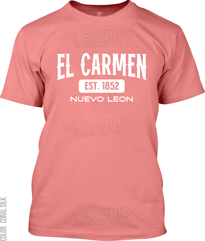 El Carmen, Nuevo Leon Signature T-Shirt