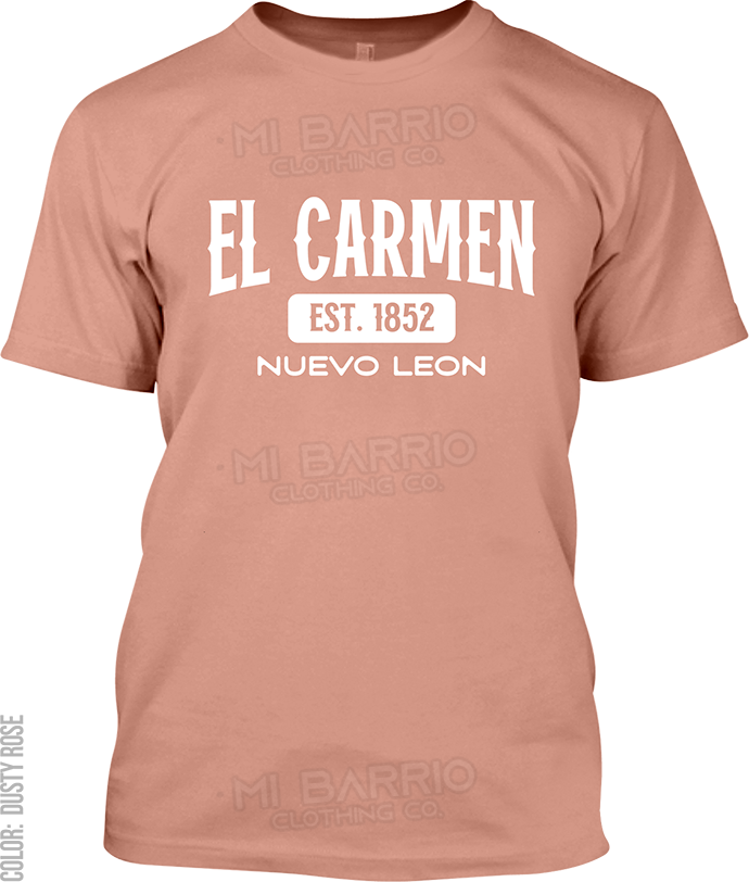 El Carmen, Nuevo Leon Signature T-Shirt