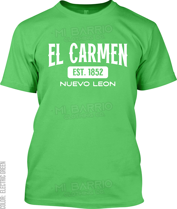 El Carmen, Nuevo Leon Signature T-Shirt