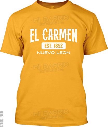 El Carmen, Nuevo Leon Signature T-Shirt