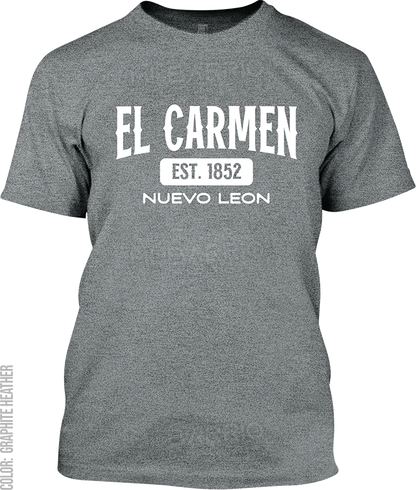 El Carmen, Nuevo Leon Signature T-Shirt