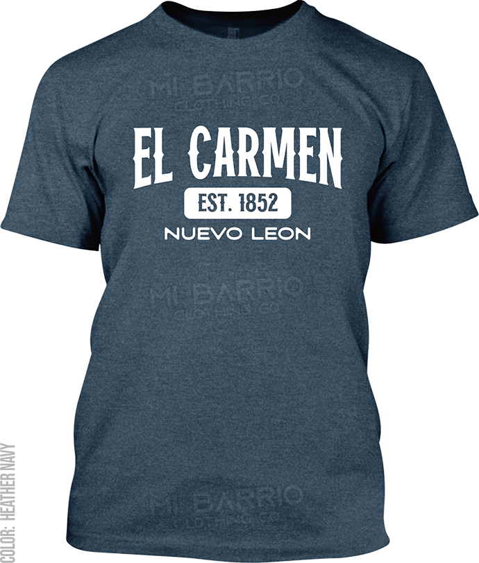 El Carmen, Nuevo Leon Signature T-Shirt