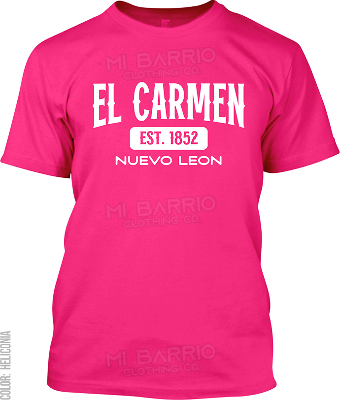 El Carmen, Nuevo Leon Signature T-Shirt