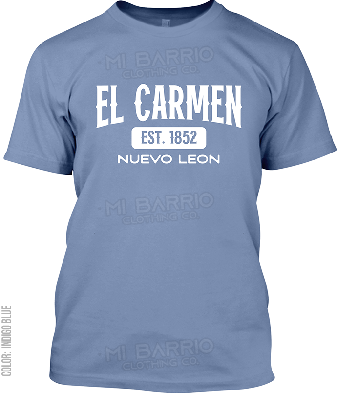 El Carmen, Nuevo Leon Signature T-Shirt