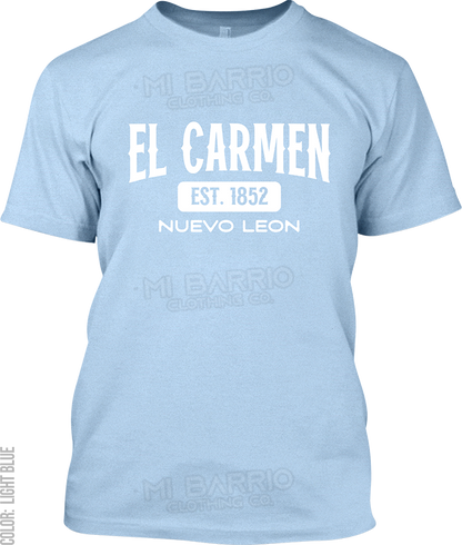 El Carmen, Nuevo Leon Signature T-Shirt