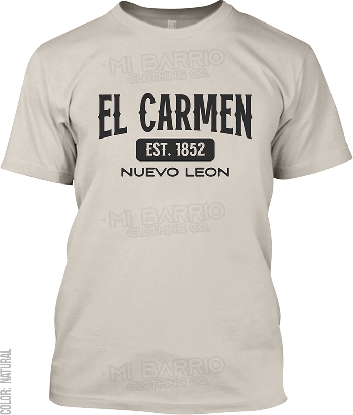 El Carmen, Nuevo Leon Signature T-Shirt