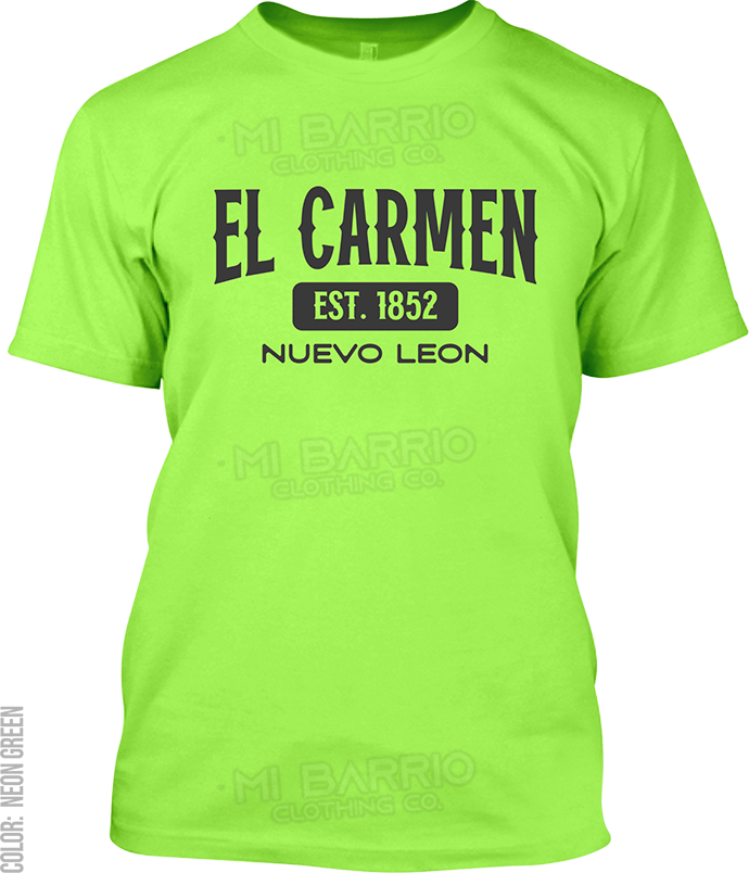 El Carmen, Nuevo Leon Signature T-Shirt